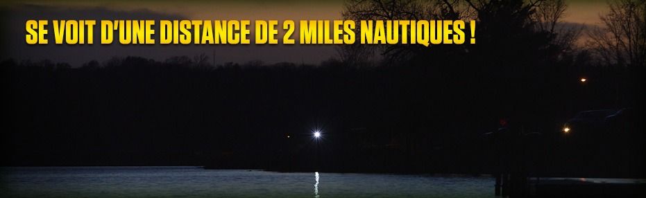 Se Voit d'une Distance de 2 Miles Nautiques !